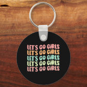 Lasst uns Mädchen gehen Junggeselinnen-Abschied Br Schlüsselanhänger (Vorderseite)