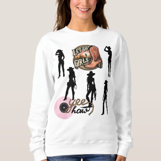 Lasst uns Mädchen gehen Sweatshirt (Vorderseite)