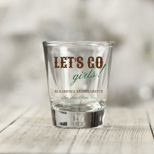 Lasst uns Mädchen gleich Cowboy Bachelorette gehen Schnapsglas