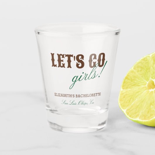 Lasst uns Mädchen gleich Cowboy Bachelorette gehen Schnapsglas (Vorderseite)
