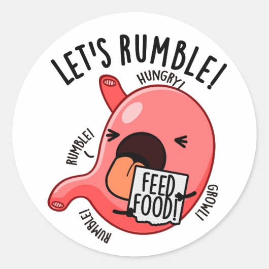Lasst uns mal den Funny Stomach Pun Rummeln Runder Aufkleber (Vorderseite)