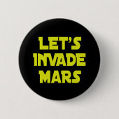 Lasst uns Mars eindringen    Button (Vorderseite)