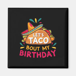 Lasst uns meinen Geburtstag auf Cinco de Mayo Gebo Magnet