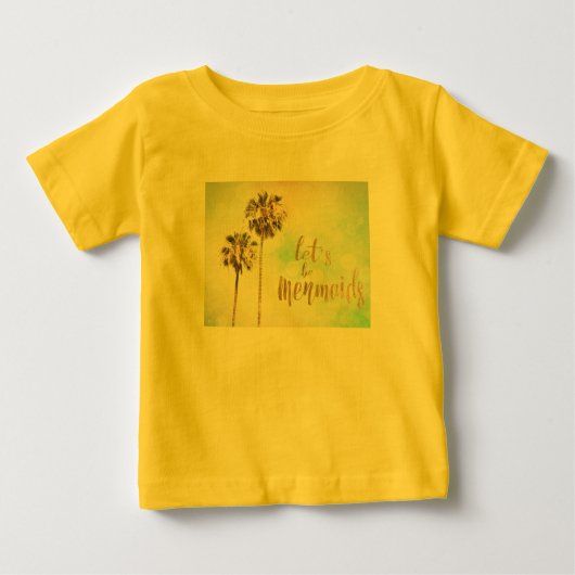 Lasst uns Mermaids mit Ananas sein Baby T-shirt (Vorderseite)