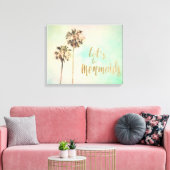 Lasst uns Mermaids mit Ananas sein Leinwanddruck (Insitu (Wohnzimmer))