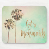 Lasst uns Mermaids mit Ananas sein Mousepad (Vorne)