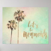 Lasst uns Mermaids mit Ananas sein Poster (Vorne)