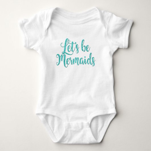 Lasst uns Mermaids Säugling Bodysuit Aquamarin sei Baby Strampler (Vorderseite)