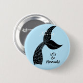 Lasst uns Mermaids Thunder_Cove sein Button (Vorne & Hinten)