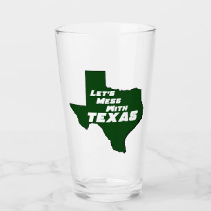 Lasst uns mit Texas Green durcheinander kommen Glas