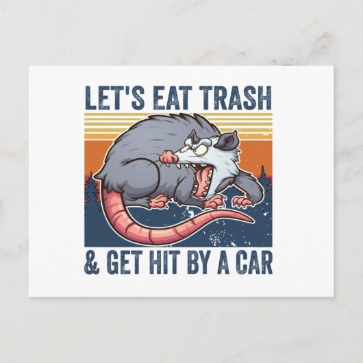 Lasst uns Müll essen und von einem Auto Opossum tr Postkarte (Vorderseite)