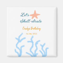 Lasst uns Muschel unter dem blauen Geburtstag feie Magnet