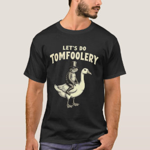 Lasst uns Narretei Vintage Frosch Gans Meme Lustig T-Shirt