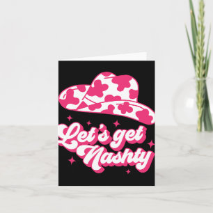 Lasst uns Nashty Bride Bridesmaid Bachelorette Par Karte