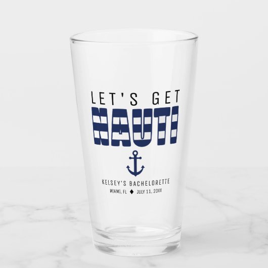 Lasst uns Nauti Anchor-Junggeselinnen-Abschied hol Glas (Vorderseite)