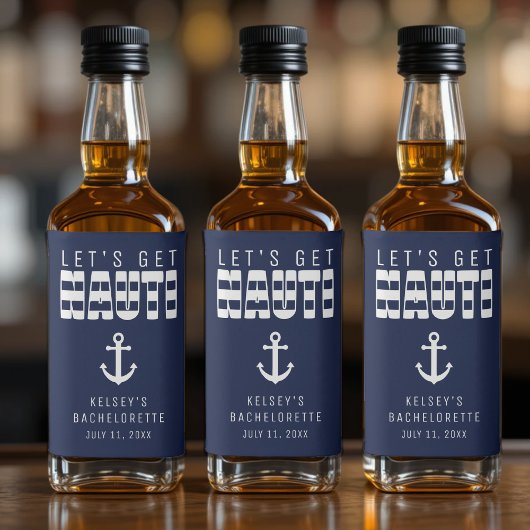 Lasst uns Nauti Blue Junggeselinnen-Abschied holen Alkoholflaschenetikett