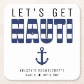 Lasst uns Nauti-Junggeselinnen-Abschied holen Rechteckiger Pappuntersetzer (Vorderseite)