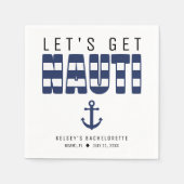 Lasst uns Nauti-Junggeselinnen-Abschied holen Serviette (Vorderseite)