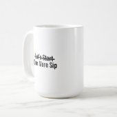Lasst uns noch einen Schluck beginnen Kaffeetasse (Vorderseite Links)