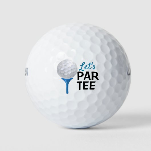 Lasst uns PAR T-SHIRT Golf Balls spielen Golfball (Vorderseite)