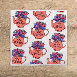 Lasst uns Par-Tea-Floral Teapot-Mädchen Geburtstag Serviette
