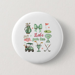 Lasst uns Par-tee Coquette Golf Lustig Golfer Mädc Button