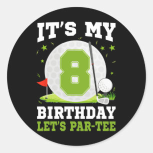 Lasst uns Par-tee feiern, mein 8. Geburtstag Golf- Runder Aufkleber