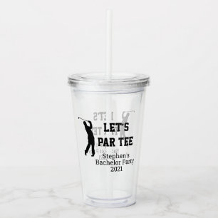 Lasst uns Par Tee Golf Golfen Junggesellenabschied Acryltrinkbecher
