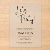 Lasst uns Party Elopement Lässig Hochzeitsempfang Acryleinladungen (Vorderseite)