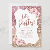 Lasst uns Party glänzen Rose Gold Glitzer und Blum Einladung (Vorderseite)