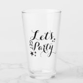 Lasst uns Party Glass Cup trinken lassen Glas (Vorderseite)
