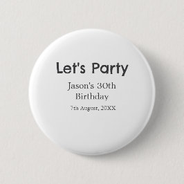 Lasst uns Party glücklich 30. Geburtstag, einfache Button