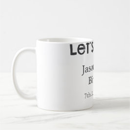 Lasst uns Party glücklich 30. Geburtstag, einfache Kaffeetasse