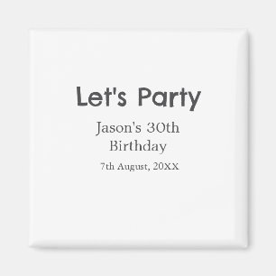 Lasst uns Party glücklich 30. Geburtstag, einfache Magnet