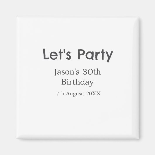 Lasst uns Party glücklich 30. Geburtstag, einfache Magnet (Vorne)