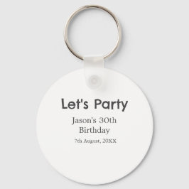 Lasst uns Party glücklich 30. Geburtstag, einfache Schlüsselanhänger