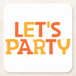 Lasst uns Party machen. Rechteckiger Pappuntersetzer