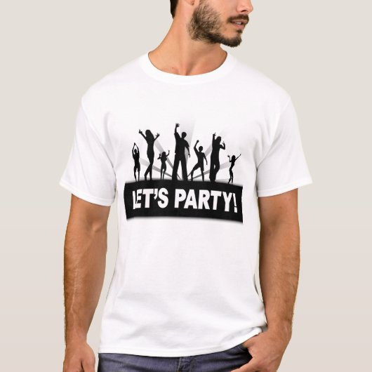 Lasst uns Party machen! T-Shirt (Vorderseite)