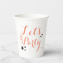 Lasst uns Party Paper Cup holen Pappbecher