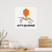 Lasst uns Phage-Virus-Bakteriophage gehen Poster (Küche)