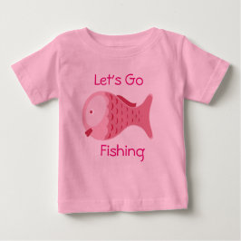 Lasst uns Pink Baby One Piece T-Shirt fischen