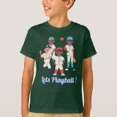 Lasst uns Playball spielen T-Shirt (Vorderseite)