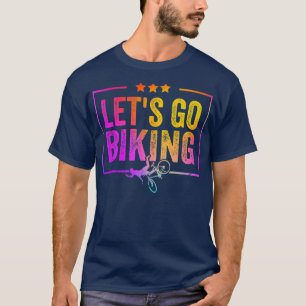 Lasst uns Radfahren - Sarkastischer Fahrradliebhab T-Shirt