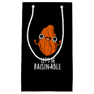 Lasst uns Raisin-fähige Funny Raisin Pun Dark BG s Kleine Geschenktüte