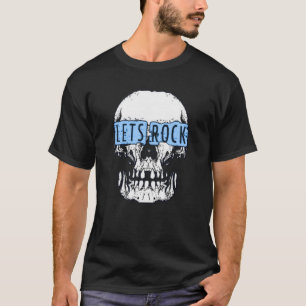Lasst uns Rock Skull T-Shirt