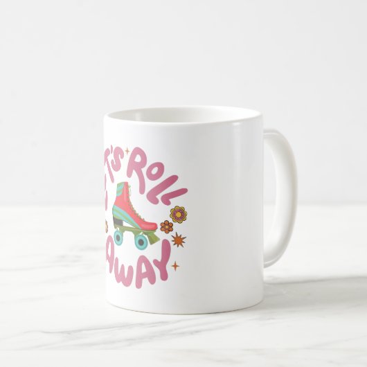 Lasst uns Roller-Skate wegrollen Kaffeetasse (VorderseiteRechts)