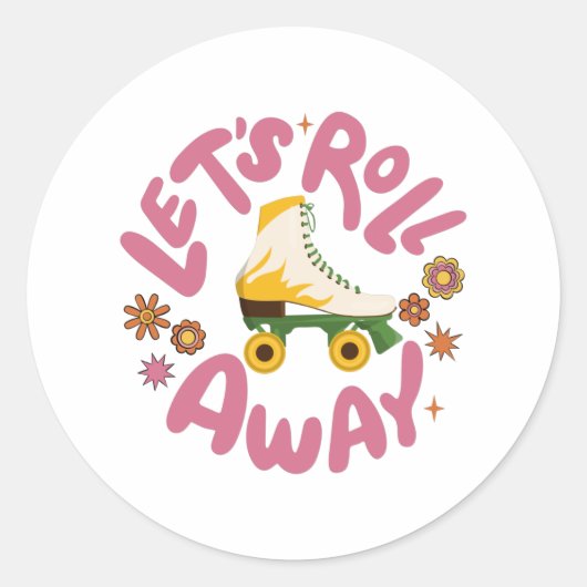 Lasst uns Roller-Skate wegrollen Runder Aufkleber (Vorderseite)