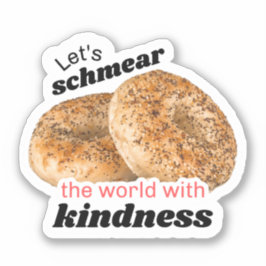 Lasst uns Schmear die Welt-Vinyl-Sticker Aufkleber