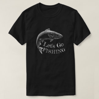 Lasst uns schwarz fischen gehen T-Shirt