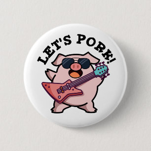 Lasst uns Schweinefick-Gitarre-Pig-Pun Button